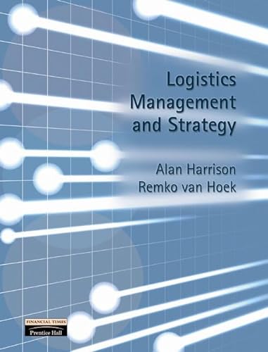 9780273646747: Logistics Management and Strategy