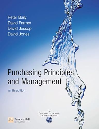 Purchasing, Principles and Management (9th Edition) (9780273646891) by Baily, Peter; Farmer, David; Jessop, David; Jones, David