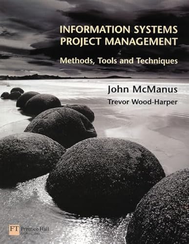 9780273646990: Information Systems Project Management: Methods, Tools and Techniques