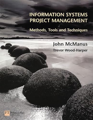 Stock image for Information Systems Project Management : Methods, Tools, and Techniques for sale by Better World Books Ltd