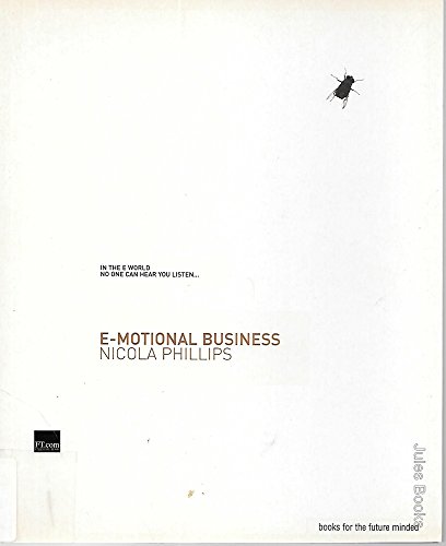 Beispielbild fr E-Motional Business: Wired World - Real Relationships (Financial Times Series) zum Verkauf von Antiquariat Armebooks