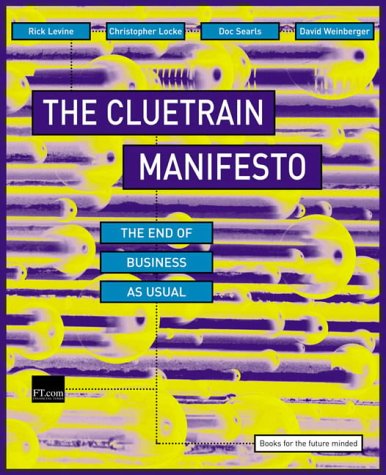Stock image for Cluetrain Manifesto : The End of Business as Usual for sale by Better World Books: West