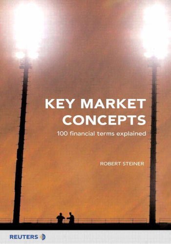 Imagen de archivo de Key Market Concepts: 100 Financial Terms Explained a la venta por WorldofBooks