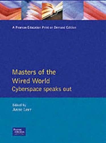 Beispielbild für Masters of the Wired World : Cyberspace Speaks Out zum Verkauf von D2D Books