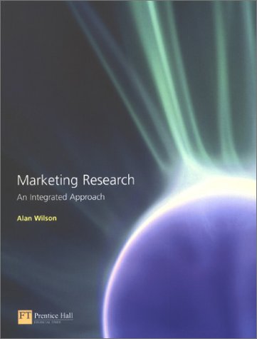 Imagen de archivo de Marketing Research: An Integrated Approach a la venta por WorldofBooks