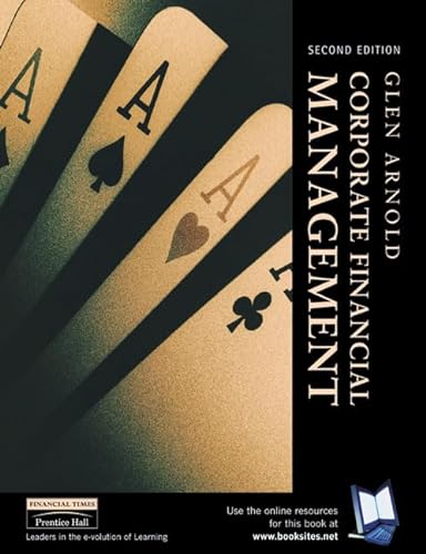 9780273651482: Corporate Financial Management: 2nd Edition