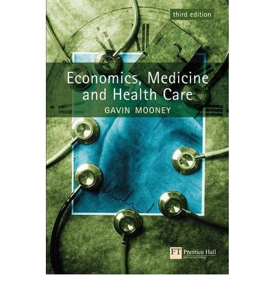 9780273651574: Economics, Medicine and Health Care
