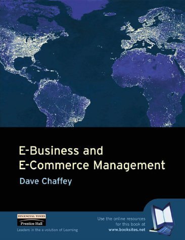 Imagen de archivo de E-Business and E-Commerce Management : Strategy, Management, and Applications a la venta por Better World Books: West