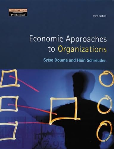 Stock image for Economic Approaches to Organizations for sale by ThriftBooks-Dallas