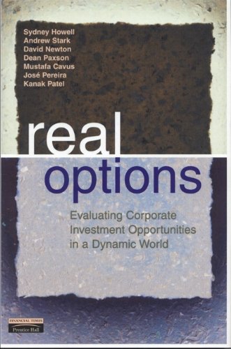 Stock image for Real Options: Evaluating Corporate Investment Opportunities in a Dynamic World for sale by Wonder Book