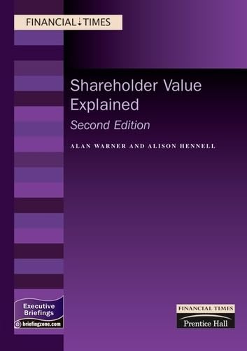 Shareholder Value Explained (MBFI) (9780273653035) by Warner, Alan; Hennell, Alison