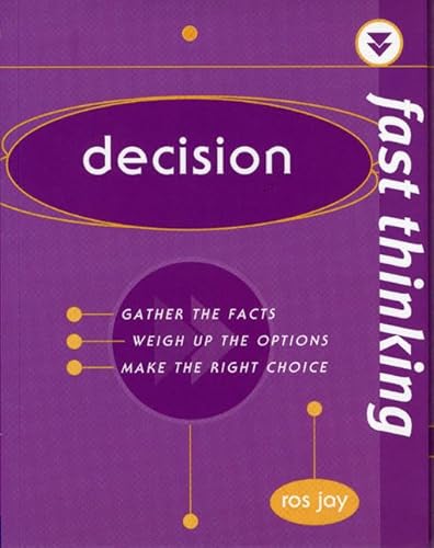 Stock image for Fast Thinking Decision: Working at the Speed of Life for sale by WorldofBooks