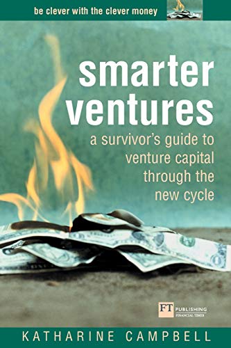 Stock image for Smarter Ventures: A Survivor's Guide to Venture Capital Through the Cycle for sale by ThriftBooks-Atlanta