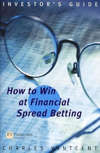 Beispielbild fr How to Win at Financial Spread Betting zum Verkauf von Reuseabook