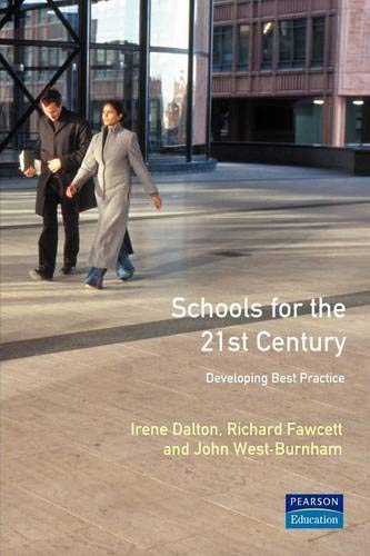 Imagen de archivo de Schools for the 21st Century: Developing Best Practice (School Leadership & Management) a la venta por AwesomeBooks