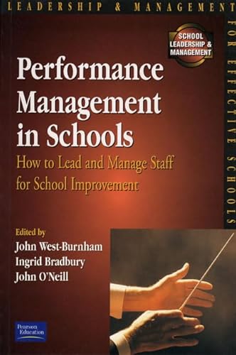 Beispielbild fr Performance Management in Schools: How to Lead and Manage Staff for School Improvement zum Verkauf von WorldofBooks