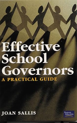 Stock image for Effective School Governors: A Practical Guide for sale by Reuseabook