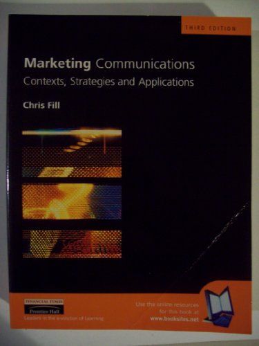 Imagen de archivo de Marketing Communications: Contexts, Strategies and Applications a la venta por WorldofBooks