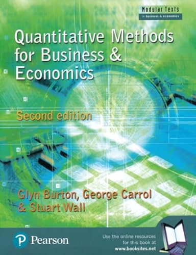 9780273655701: Quantitative Methods for Business and Economics (Modular Texts In Business & Economics)