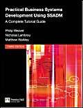 Beispielbild fr Practical Business Systems Development Using SSADM: A Complete Tutorial Guide zum Verkauf von WorldofBooks