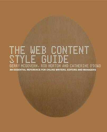 Beispielbild fr The Web Content Style Guide : The Essential Reference for Online Writers, Editors and Managers zum Verkauf von Better World Books