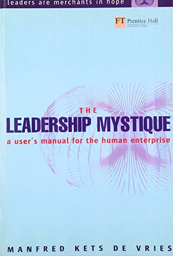 Imagen de archivo de The Leadership Mystique: a user's manual for the human enterprise a la venta por WorldofBooks