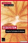 Stock image for Ecosystem : Living the 12 Principles of Networked Business for sale by Better World Books