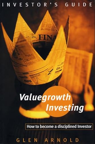 Imagen de archivo de Valuegrowth Investing: How to Become a Disciplined Investor a la venta por MusicMagpie