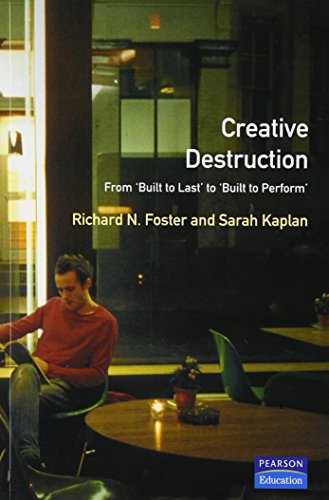 9780273656388: Creative Destruction: From Built-to-last to Built to Perform (The Financial Times) (Financial Times Series)