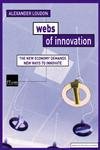 Imagen de archivo de Webs of Innovation: The networked economy demands new ways to innovate a la venta por Reuseabook