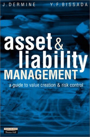 Beispielbild fr Asset & Liability Management: A Guide to Value Creation and Risk Control zum Verkauf von medimops
