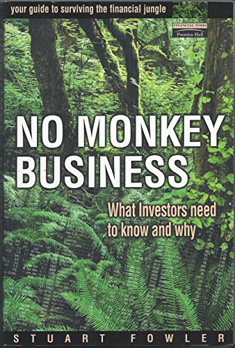 Stock image for No Monkey Business: What Investors Need to Know and Why for sale by WorldofBooks