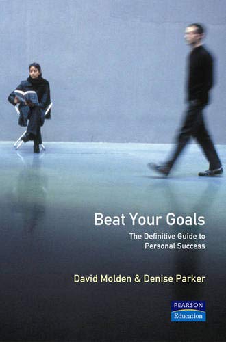 Stock image for Beat Your Goals: The Definitive Guide to Personal Success for sale by AwesomeBooks