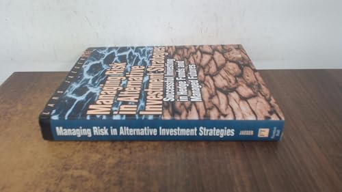 Beispielbild fr Managing Risk in Alternative Investment Strategies: Successful Investing in Hedge Funds and Managed Futures zum Verkauf von WorldofBooks