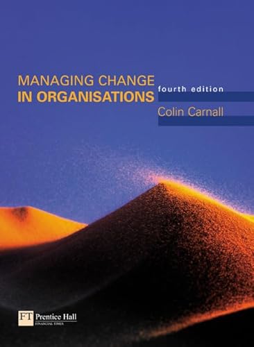 9780273657354: Managing Change in Organizations