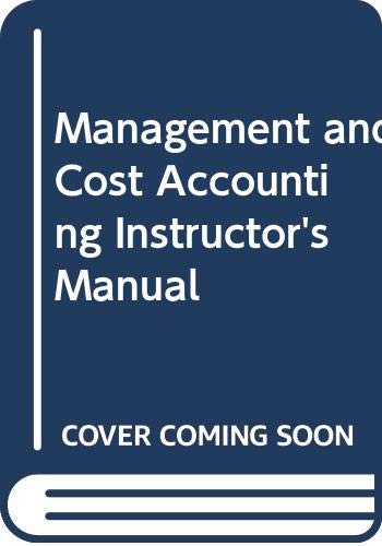 Management and Cost Accounting Lecturer's Manual (9780273657637) by Horngren, Charles; Alnoor, Bhimani; Datar, Srikant; Foster, George