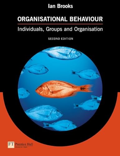 Imagen de archivo de Organisational behaviour. Individuals, groups and the organisation. a la venta por Antiquariat Bookfarm