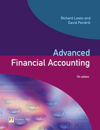 Advanced Financial Accounting (7th Edition) (9780273658498) by Lewis, Richard; Pendrill, David