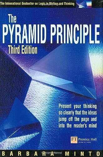 9780273659037: The Pyramid Principle: Logic in Writing & Thinking: Third edition