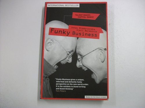 Beispielbild für Funky Business: Talent Makes Capital Dance (Financial Times Series) zum Verkauf von WorldofBooks