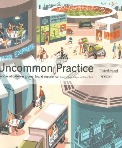 9780273659365: Uncommon Practice: People Who Deliver a Great Brand Experience