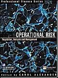 Operational Risk: Regulation, Analysis and Management (9780273659662) by Alexander, Carol