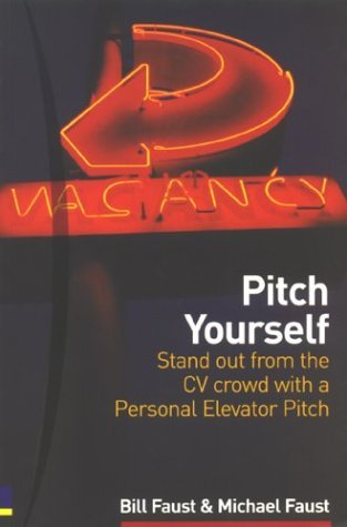 Beispielbild fr Pitch Yourself: Stand Out from the CV Crowd With A Personal Elevator Pitch zum Verkauf von WorldofBooks