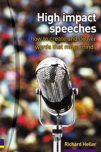 Stock image for High Impact Speeches: How to Write and Deliver Words That Move Minds for sale by ThriftBooks-Dallas