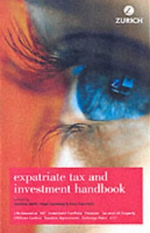 9780273662174: Zurich Expatriate Tax & Investment Handbook