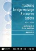 Beispielbild fr Mastering Foreign Exchange & Currency Options: A Practical Guide to the New Marketplace zum Verkauf von HPB-Red