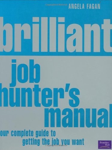 Beispielbild fr Brilliant Job Hunter's Manual: Your complete guide to getting the job you want zum Verkauf von WorldofBooks