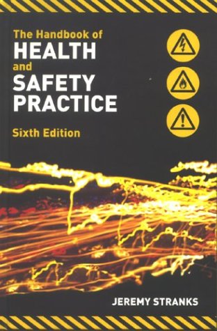 9780273663324: The Handbook of Health and Safety Practice