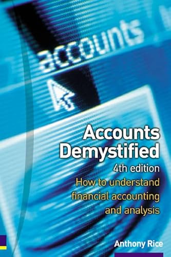 Imagen de archivo de Accounts Demystified: How to understand financial accounting and analysis a la venta por WorldofBooks