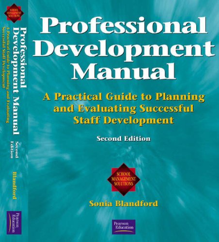 9780273663508: Professional Development Manual - Pack: a practical guide to planning and evaluating successful staff development (Schools Management Solutions)